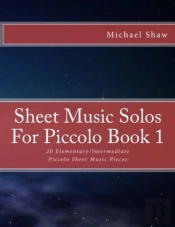 Sheet Music Solos For Piccolo Book 1