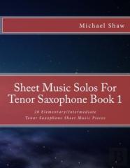 Sheet Music Solos For Tenor Saxophone Book 1