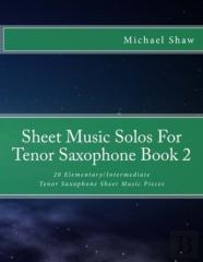 Sheet Music Solos For Tenor Saxophone Book 2