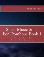 Sheet Music Solos For Trombone Book 1