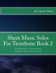 Sheet Music Solos For Trombone Book 2