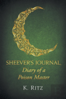 Sheever'S Journal, Diary Of A Poison Master