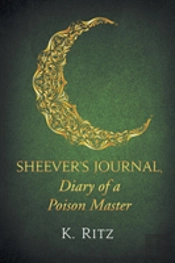 Sheever'S Journal, Diary Of A Poison Master