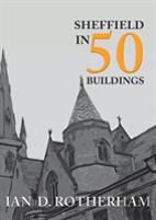 Sheffield In 50 Buildings