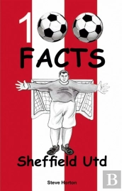 Sheffield United - 100 Facts