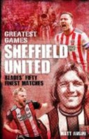 Sheffield United Greatest Games