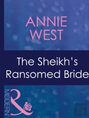 Sheikh'S Ransomed Bride