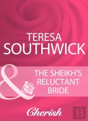 Sheikh'S Reluctant Bride