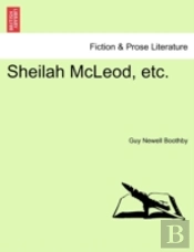 Sheilah Mcleod, Etc.