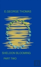 Sheldon Blooming / Part Two