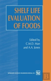 Shelf-Life Evaluation Of Foods
