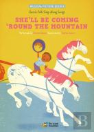 She'Ll Be Coming 'Round The Mountain