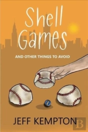 Shell Games And Other Things To Avoid
