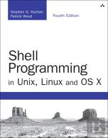 Shell Programming In Unix, Linux And Os X