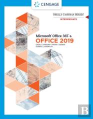 Shelly Cashman Series Microsoftaâ®Office 365 & Office 2019 Intermediate