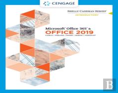 Shelly Cashman Series Microsoftaâ®Office 365 & Office 2019 Introductory