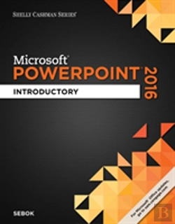 Bertrand.pt - Shelly Cashman Seriesaâ® Microsoftaâ® Office 365 & Powerpoint 2016