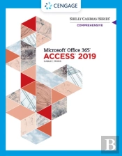 Shelly Cashman Seriesaâ® Microsoftaâ® Office 365aâ® & Accessaâ®2019 Comprehensive