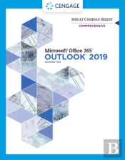 Shelly Cashman Seriesaâ® Microsoftaâ® Office 365aâ® & Outlook 2019 Comprehensive