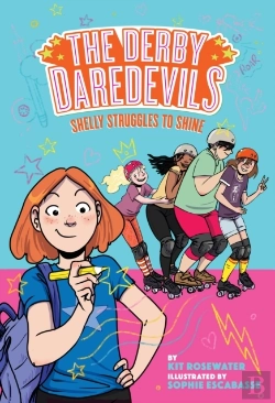 Bertrand.pt - Shelly Struggles To Shine (The Derby Daredevils Book #2)