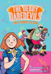 Shelly Struggles To Shine (The Derby Daredevils Book #2)