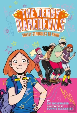 Bertrand.pt - Shelly Struggles To Shine (The Derby Daredevils Book #2)
