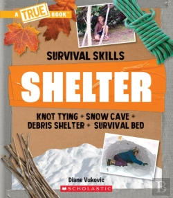 Bertrand.pt - Shelter (A True Book: Survival Skills)