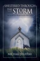 Sheltered Through The Storm