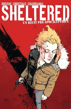 Bertrand.pt - Sheltered ; Un Récit Pré-Apocalyptique