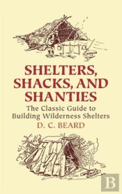Shelters, Shacks And Shanties