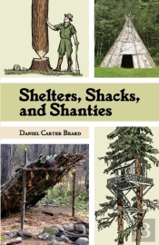Shelters, Shacks, And Shanties