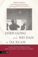 Shen Gong And Nei Dan In Da Xuan
