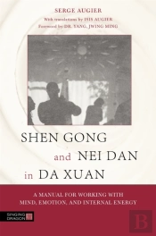 Shen Gong And Nei Dan In Da Xuan