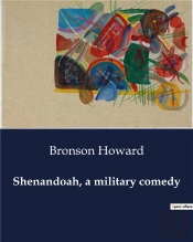 Shenandoah A Military Comedy