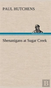 Shenanigans At Sugar Creek