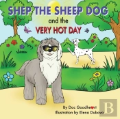 Shep The Sheep Dog And The Very Hot Day