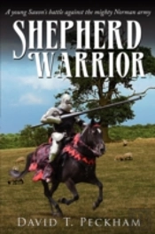 Shepherd Warrior: A Young Saxon'S Battle Against The Mighty Norman Army