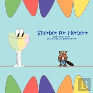 Sherbet For Herbert