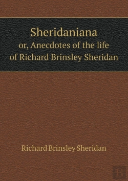 Bertrand.pt - Sheridaniana Or, Anecdotes Of The Life Of Richard Brinsley Sheridan