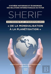 Sherif Almanach 2021 ; De La Mondialisation À La Planérisation