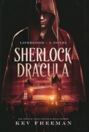 Sherlock And Dracula: Lifeblood