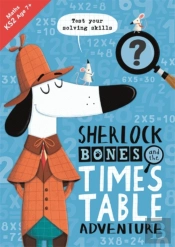 Sherlock Bones And The Times Table Adventure
