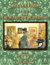 Sherlock Ferret And The Multiplying Masterpieces