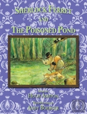 Sherlock Ferret And The Poisoned Pond