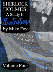 Sherlock Holmes - A Study In Illustrations - Volume 4
