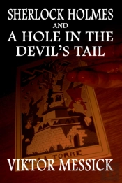 Sherlock Holmes And A Hole In The Devil'S Tail