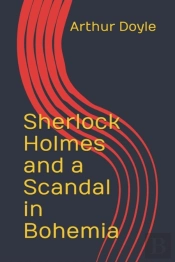 Sherlock Holmes And A Scandal In Bohemia