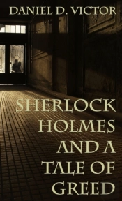 Sherlock Holmes And A Tale Of Greed