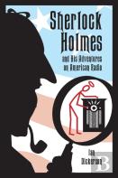 Sherlock Holmes And His Adventures On American Radio (Hardback)