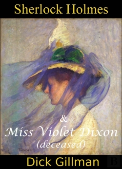 Bertrand.pt - Sherlock Holmes And Miss Violet Dixon (Deceased)